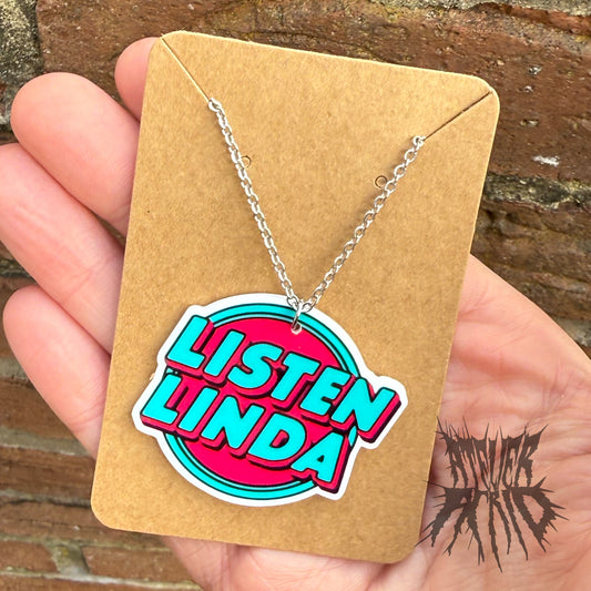 The Listen Linda Necklace