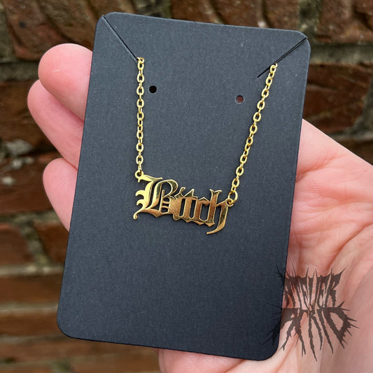 The B*tch Necklace - Gold Stainless Steel