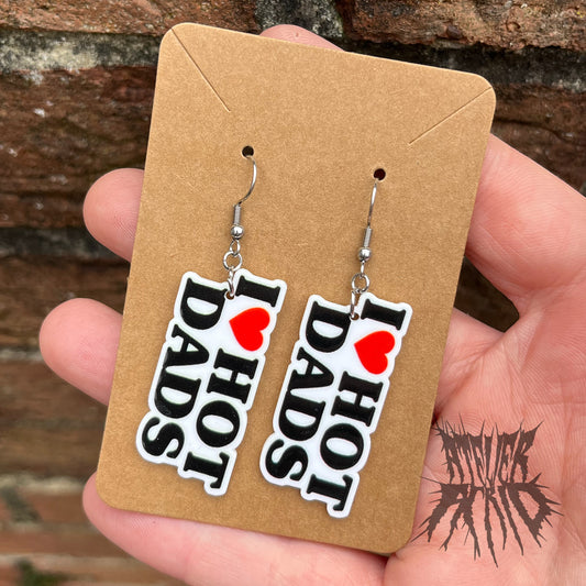 The I Love Hot Dads Earrings