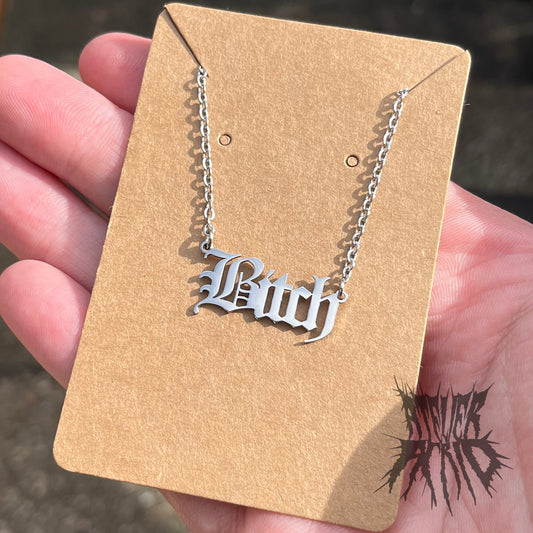 The B*tch Necklace